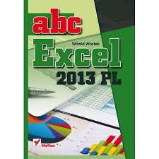 ABC Excell 2013 PL - Witold Wrotek
