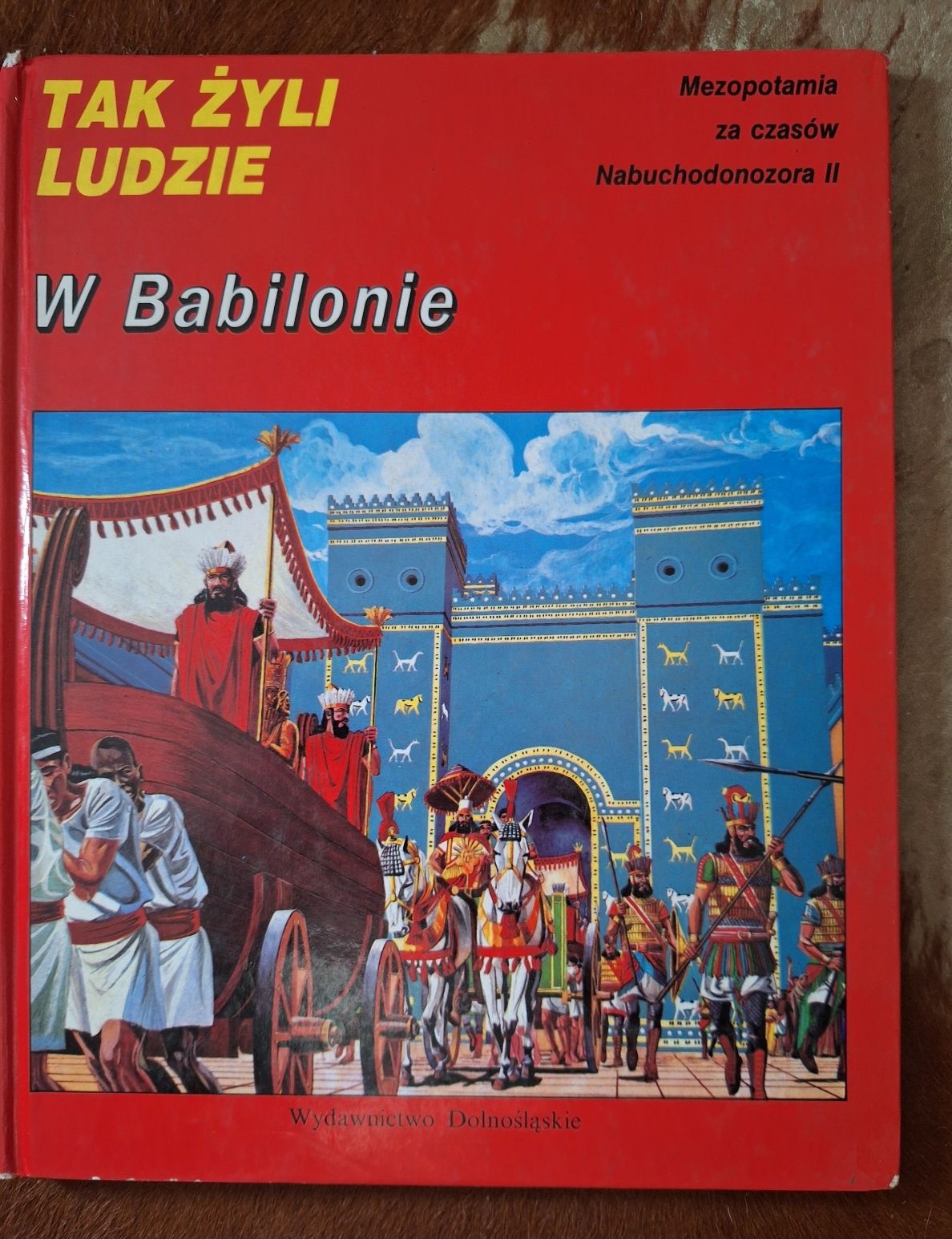 Tak żyli ludzie, starożytność Babilon