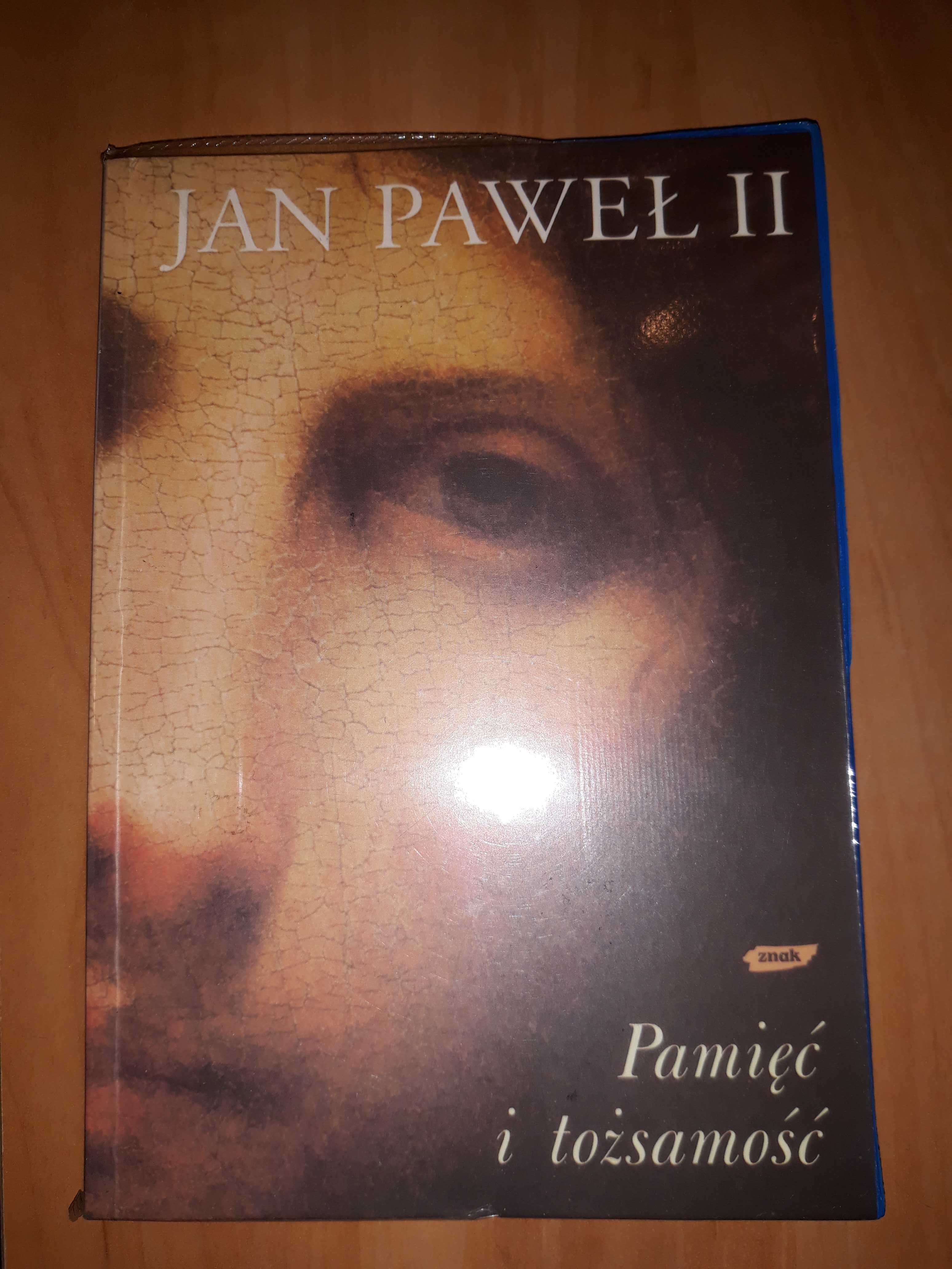 Jan Paweł II Pamięć i tożsamość