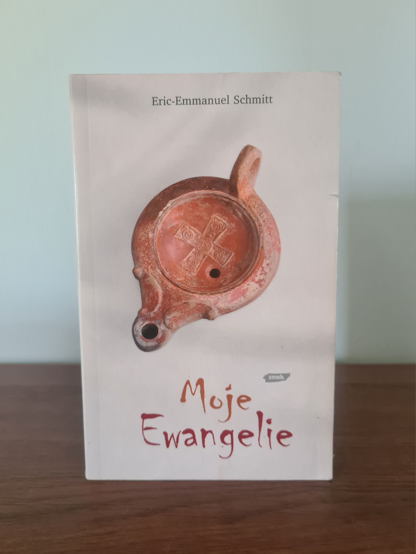 Moje ewangelie - Eric Emmanuel Schmitt