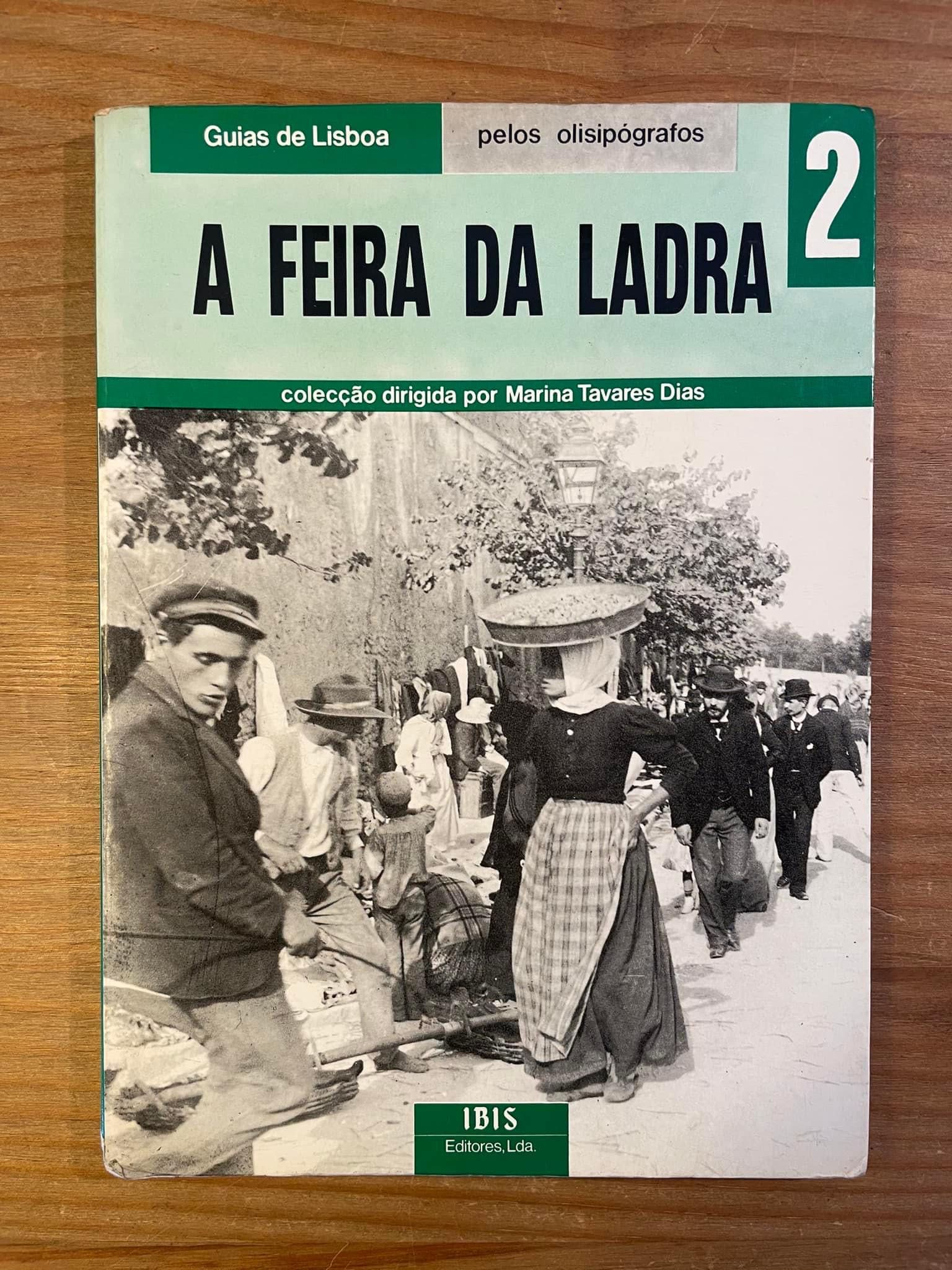 A Feira da Ladra - Marina Tavares Dias (portes grátis)