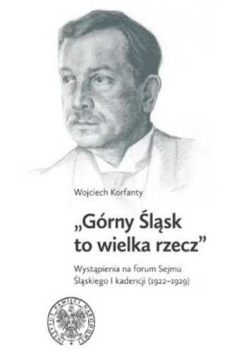 Górny Śląsk to wielka rzecz - praca zbiorowa