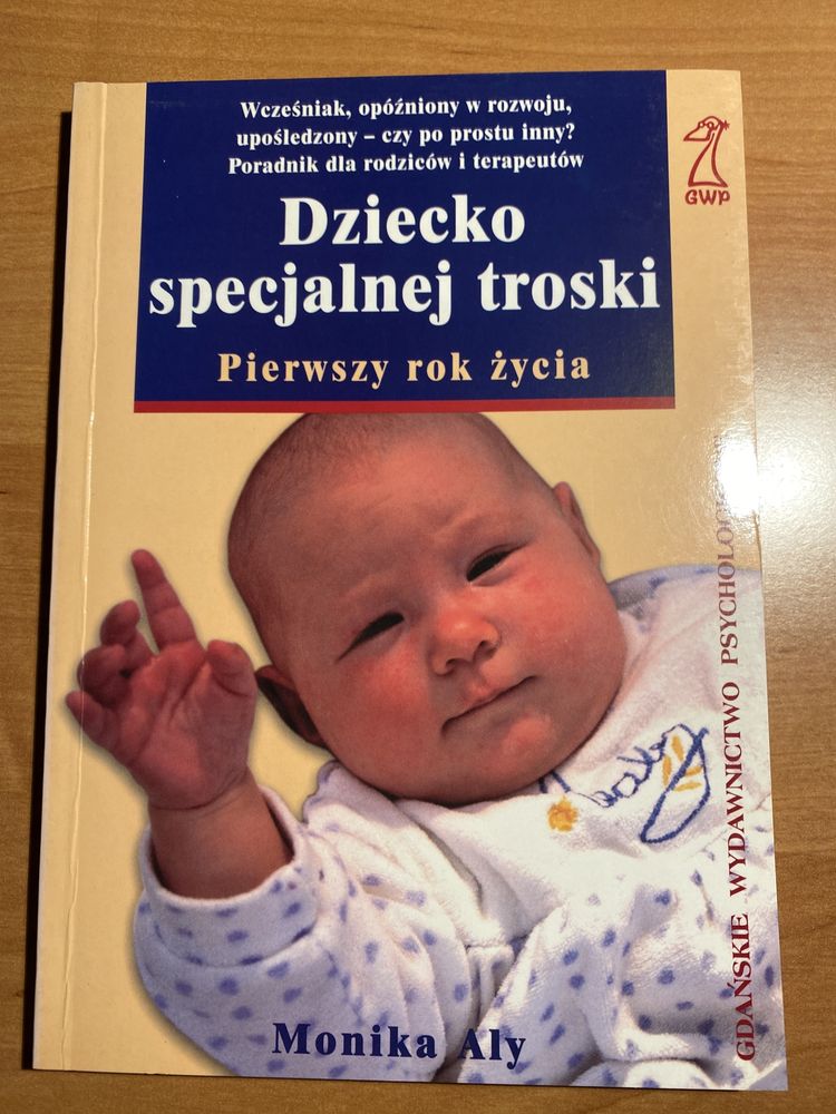 Dziecko specjalnej troski Pierwszy rok życia