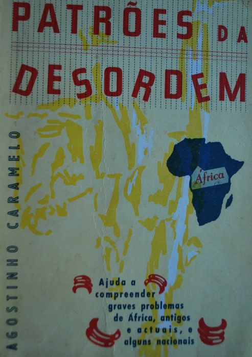 Patrões da Desordem de Agostinho Caramelo - 1º Edição Ano 1974