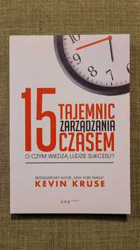 15 tajemnic zarządzania czasem, Kevin Kruse