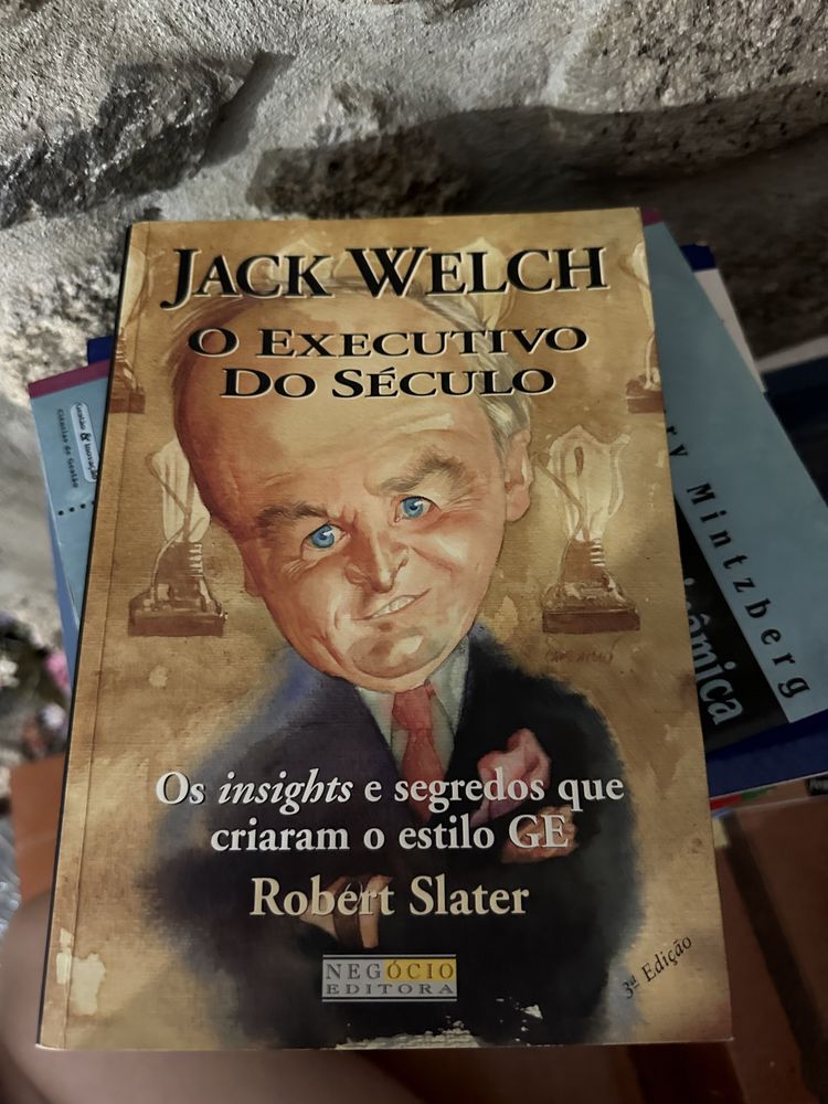 Livro Jack Welch - Os Segredos da Liderança As estratégias do executivo do século de Robert Slater.