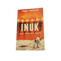książka roger buliard inuk misje na krańcu świata