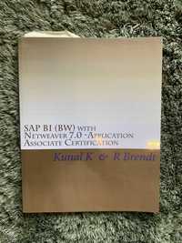 SAP BI (BW) 7.0-Application Associate Certification, Kunal &Brendt