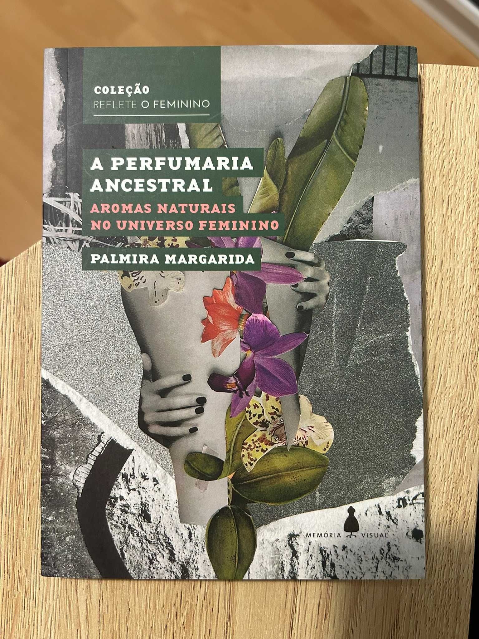 Livro A perfumaria ancestral - Palmira Margarida
