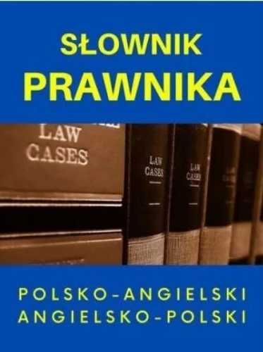 Słownik prawnika polsko - angielski angielsko - polski - Jacek Gordon