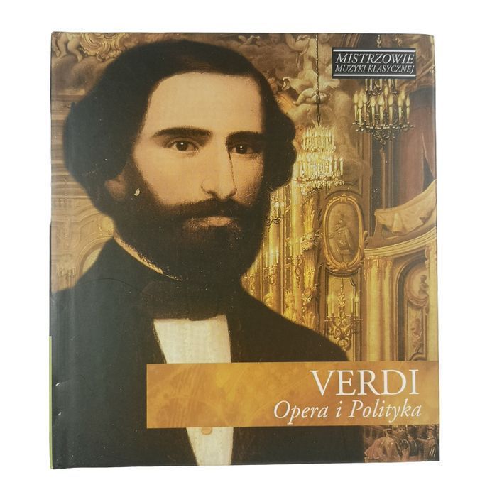 Verdi - Opera I Polityka