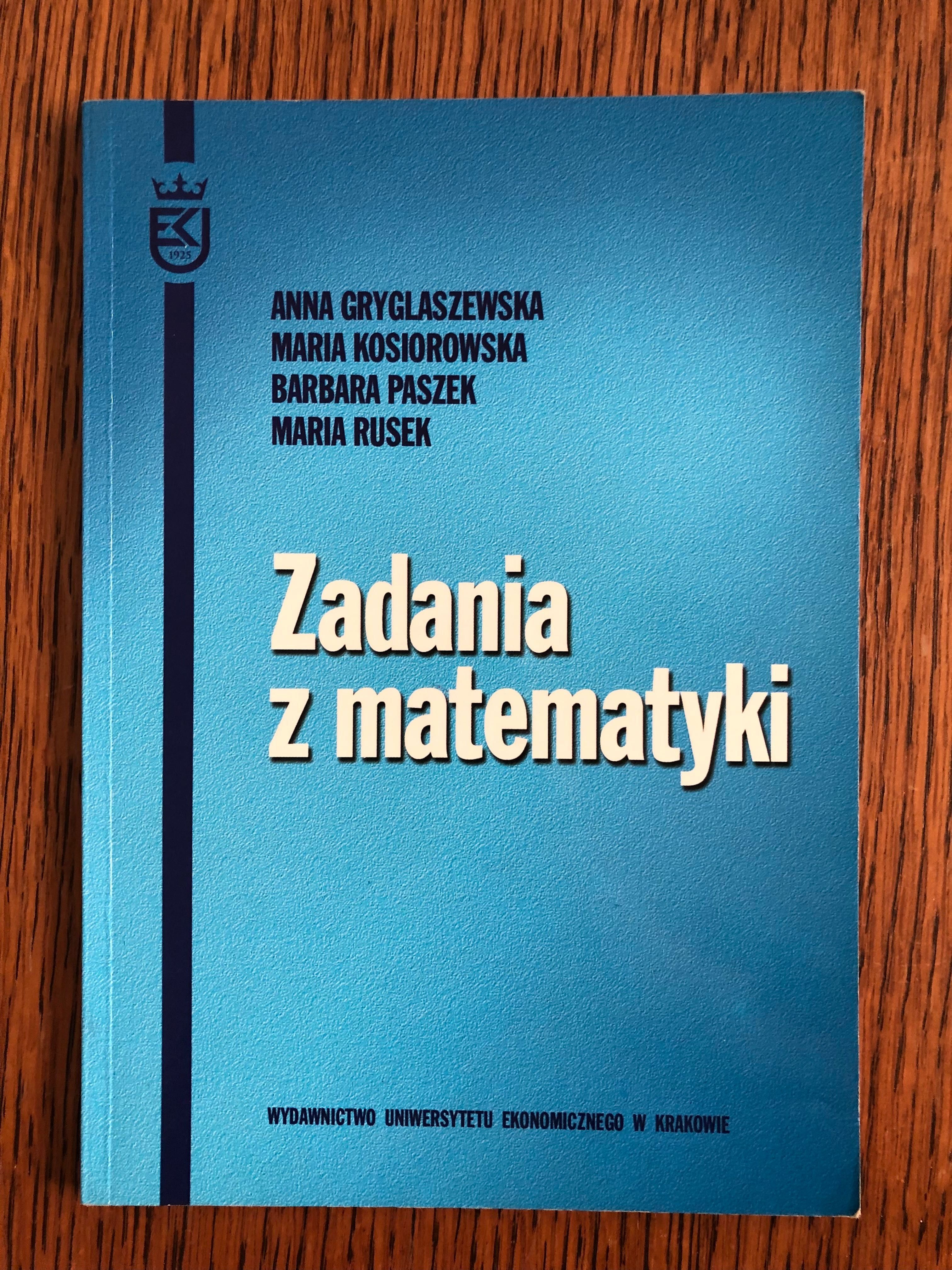 Zadania z matematyki  
Anna Gryglaszewska Kosiorowska Paszek  RuseK