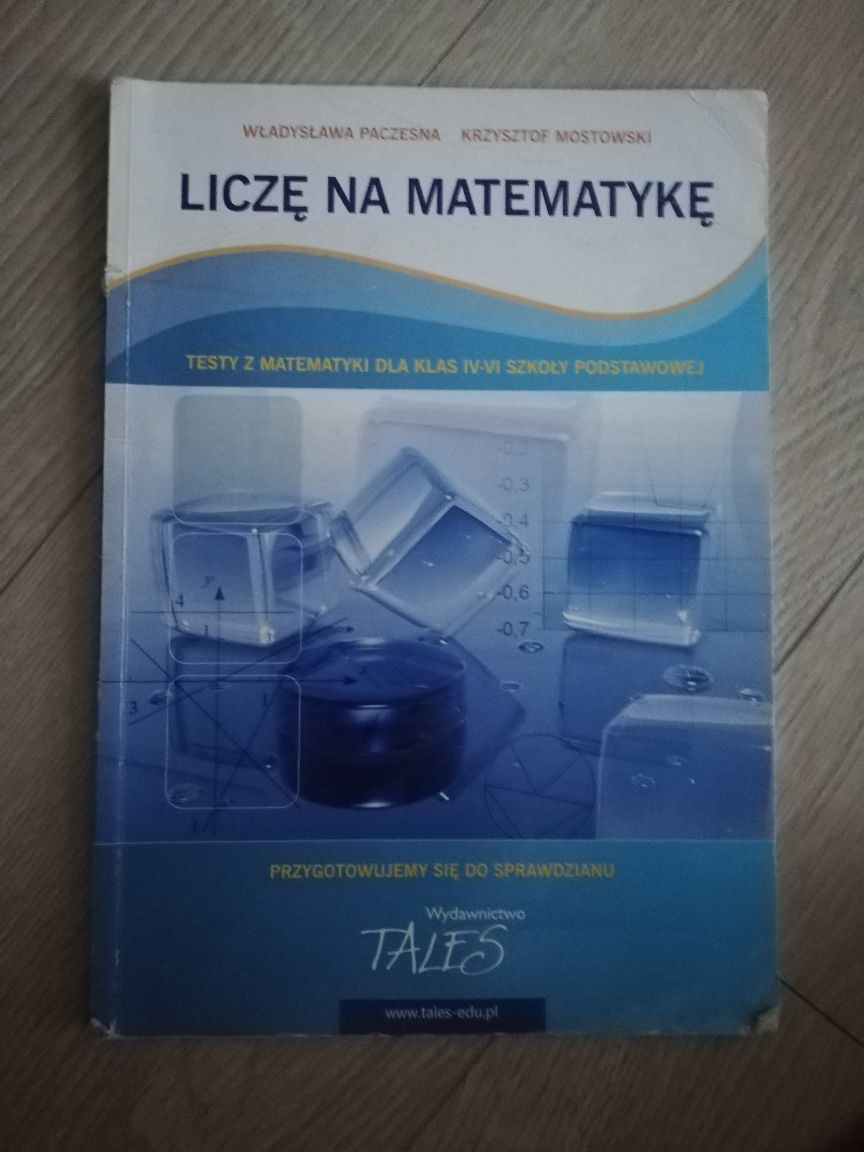 Liczę na matematykę testy kompetencji klasa IV-VI