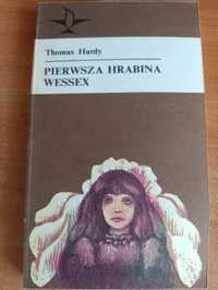Thomas Hardy "Pierwsza hrabina Wssex"