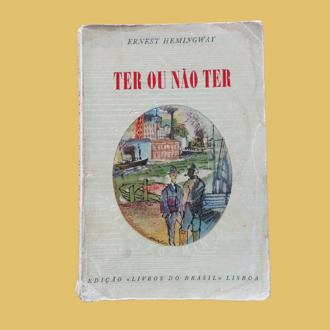 Ter ou não ter - Ernest Hemingway