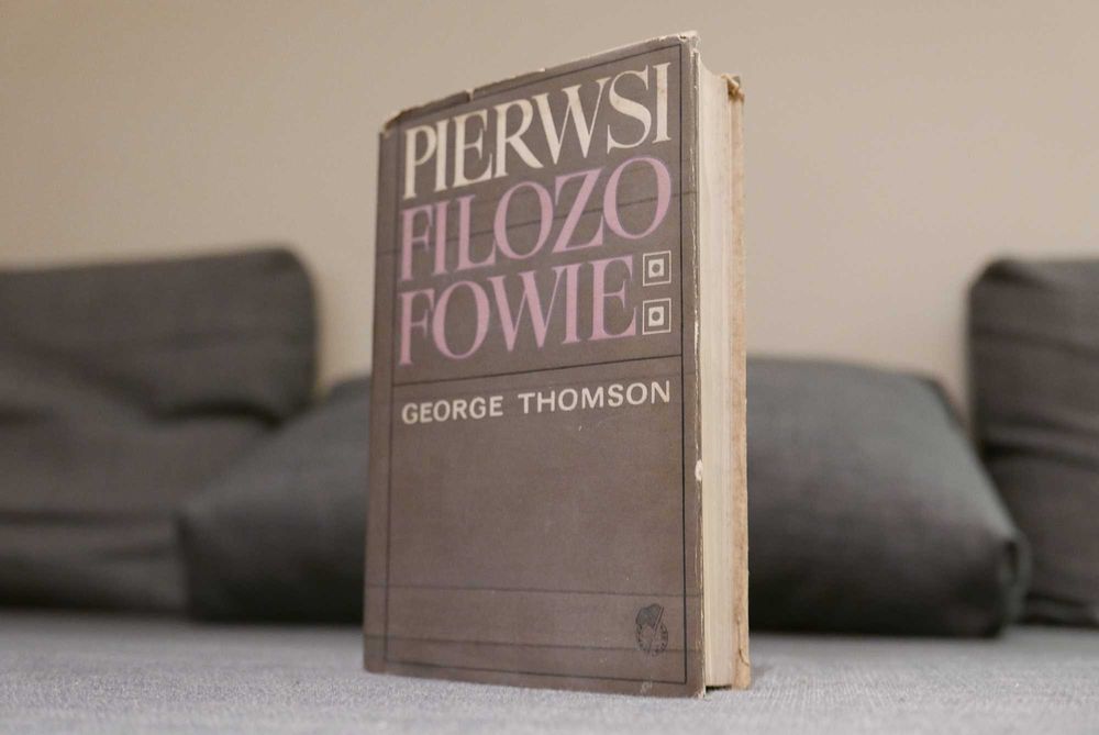 George Thomson – Pierwsi filozofowie