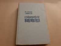 O Julgamento de Nuremberga //Joe J Heydecker e Joh Leeb 1ª Edição 1962