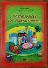 Różne sposoby na wredne choroby