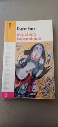 Ukryta twarz twojej osobowości, C. Houri, 1999, Rebis