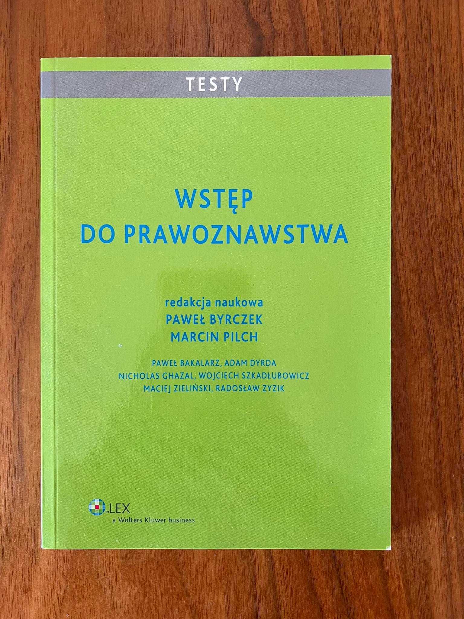 Wstęp do prawoznawstwa Testy I P. Byrczek M. Pilch