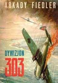 Arkady Fiedler Dywizjon 303