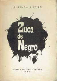 14226
	
Zuca de negro 
de Laurinda Ribeiro