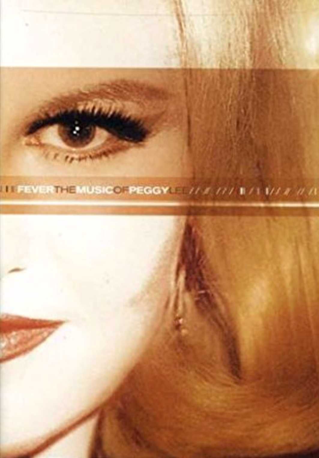 Peggy Lee - Fever - The Music Of Peggy Lee