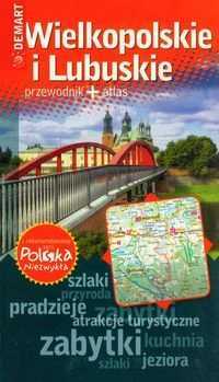 Wielkopolskie i Lubuskie. Przewodnik + atlas (Nowy)