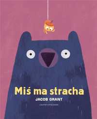 Miś Ma Stracha, Jacob Grant