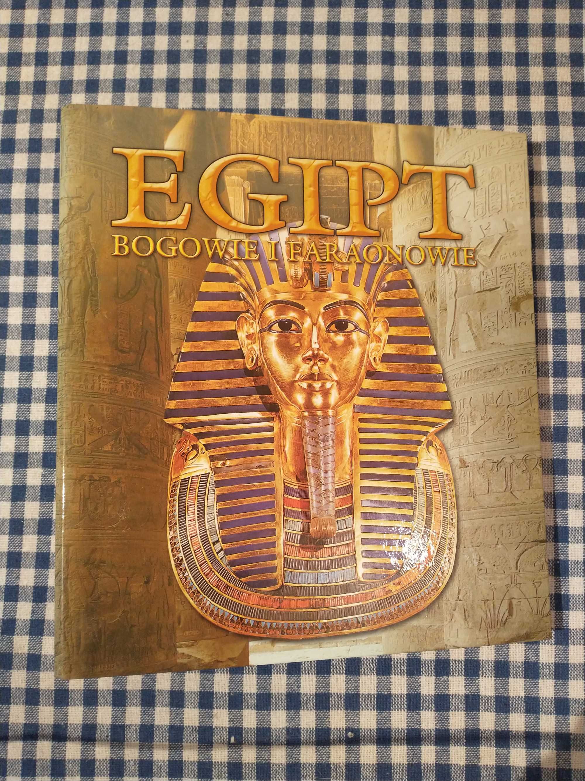 Egipt - bogowie i faraonowie