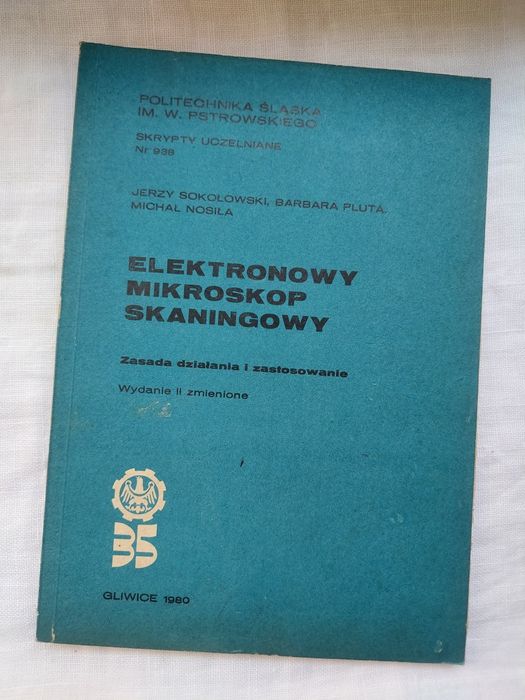 "Elektronowy Mikroskop Skaningowy" - J. Sokołowski, B. Pluta