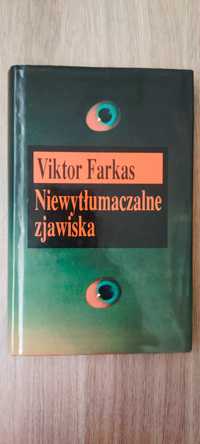 Niewytłumaczalne zjawiska
Viktor Farkas