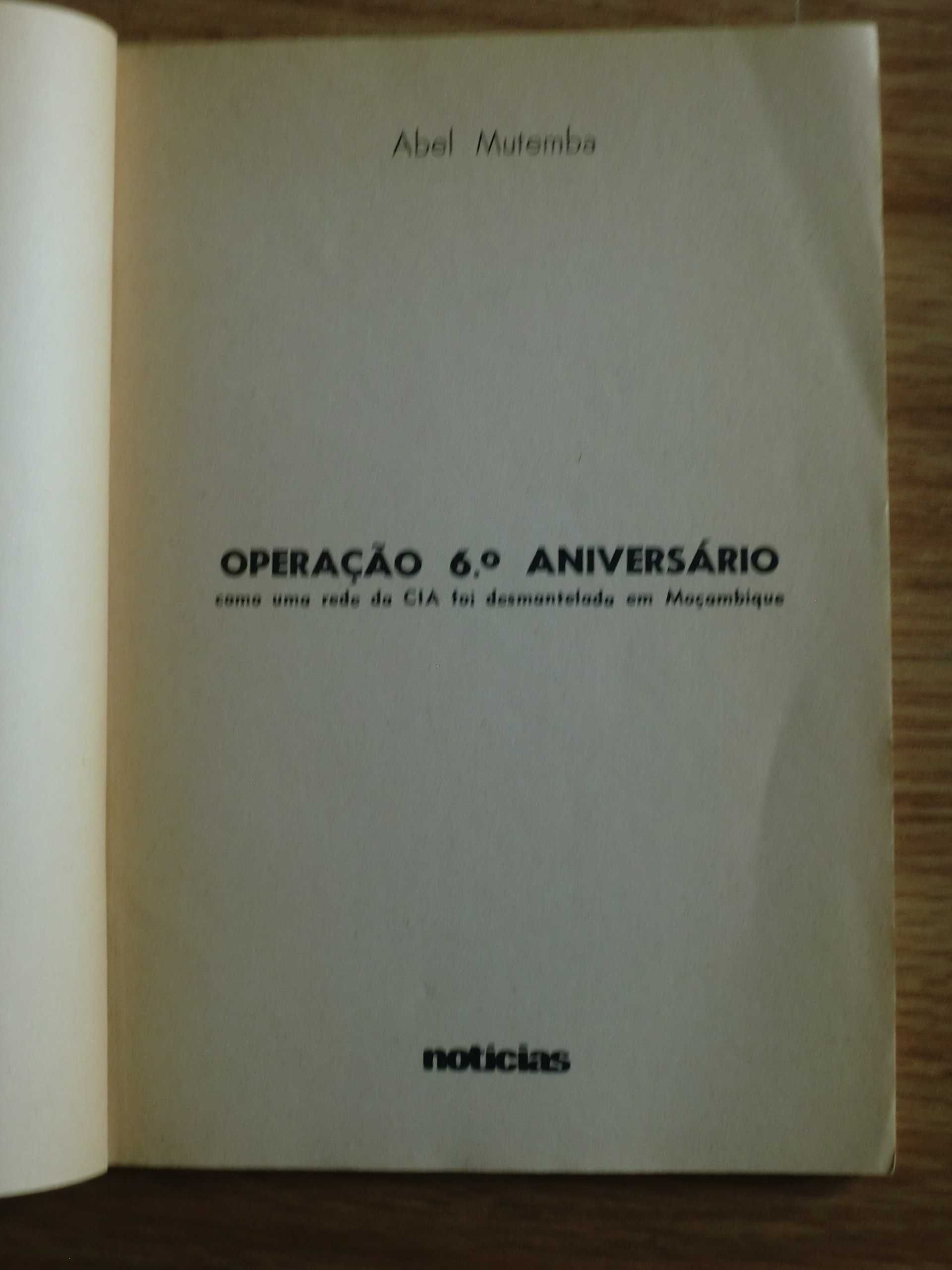 Operação 6.º Aniversário Como uma rede da CIA foi desmantelada