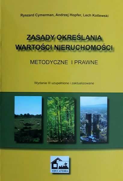 Zasady określania wartości nieruchomości metodyczne i prawne