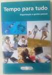 Tempo para tudo-Organização e gestão pessoal