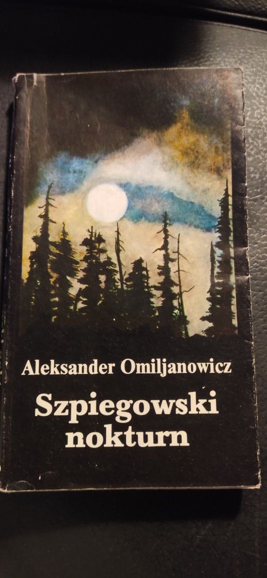 " Szpiegowski nokturn" Aleksander Omiljanowicz