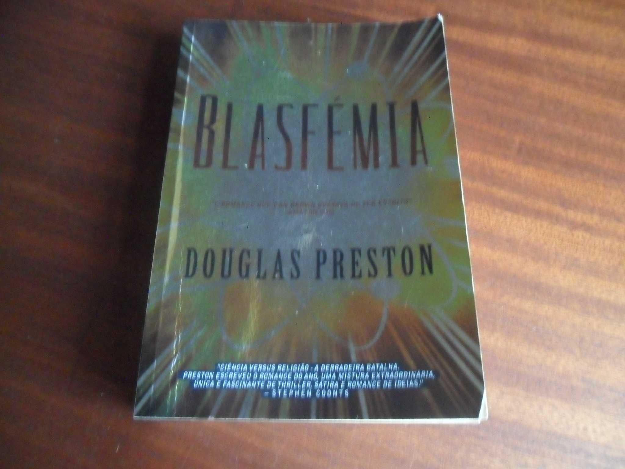 "Blasfémia" de Douglas Preston - 1ª Edição de 2010