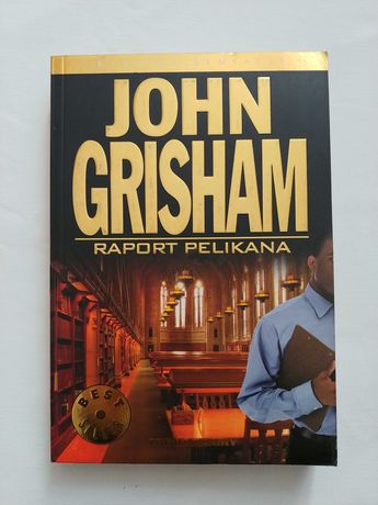 Raport Pelikana - John Grisham Crime&Story kryminał thriller