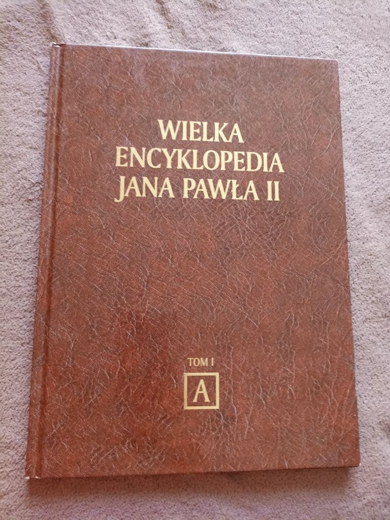 Wielka encyklopedia Jana Pawła II Tom 1 A