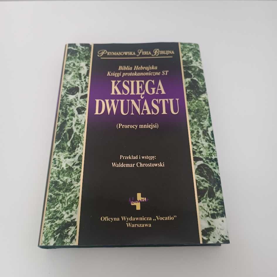 NOWA Księga dwunastu prorocy mniejsi Biblia Hebrajska  prymasowska