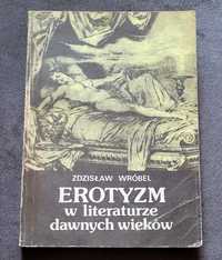 Książka Erotyzm w literaturze dawnych wieków Z. Wróbel