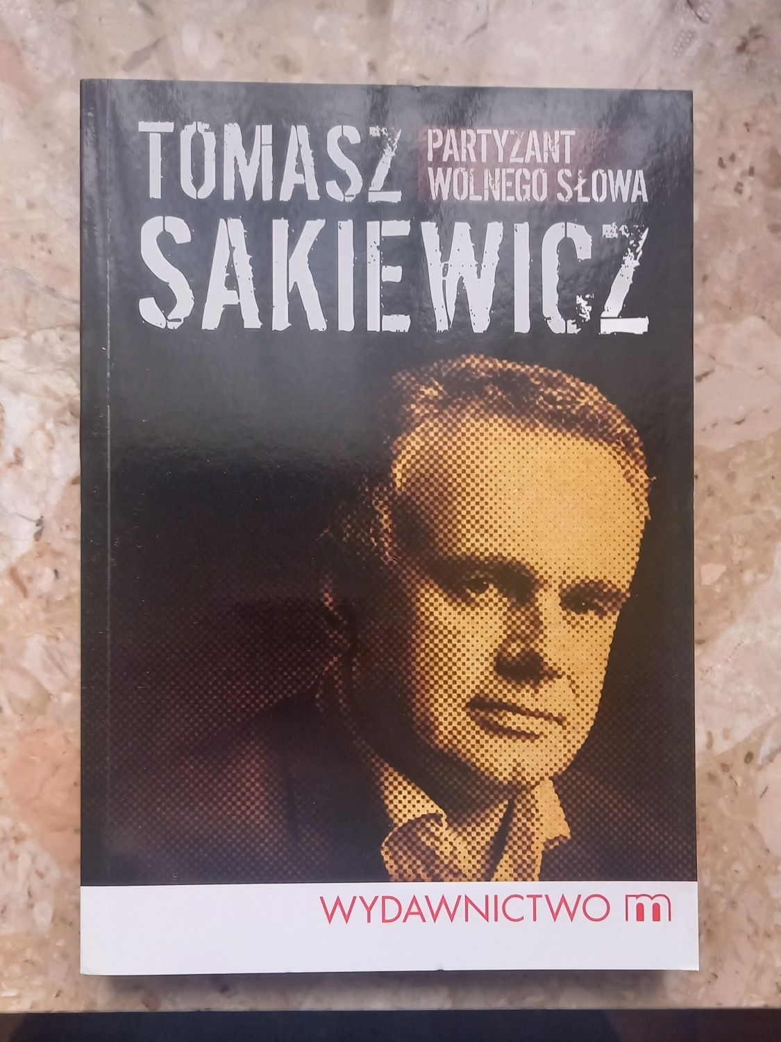 Partyzant wolnego słowa Tomasz Sakiewicz