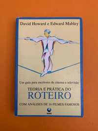 Teoria e Prática do Roteiro - David Howars e Edward Mabley
