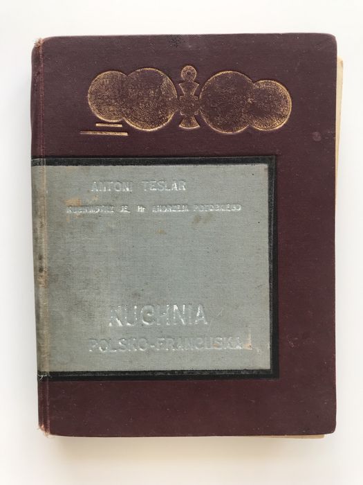 Kuchnia polsko-francuska Antoni Teslar