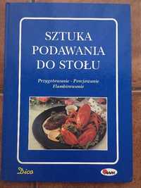 Sztuka podawania do stołu jak NOWA