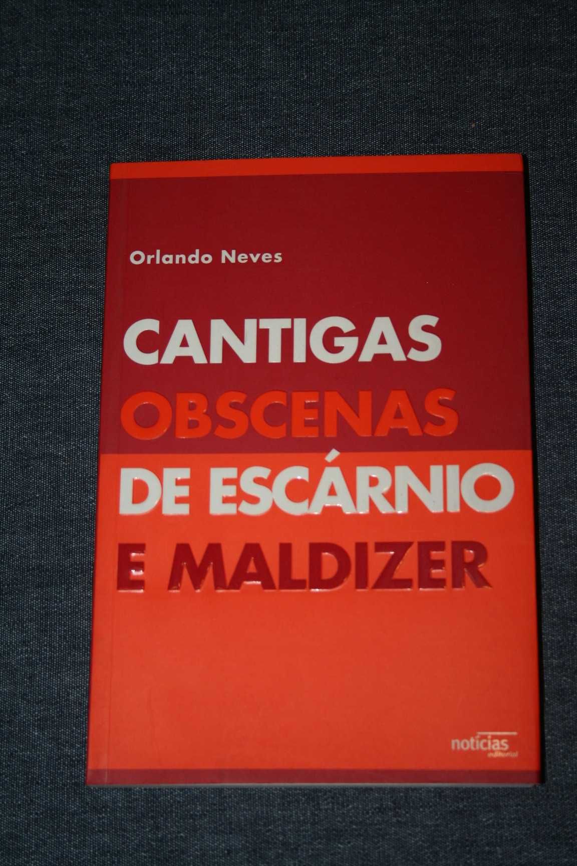 [] Cantigas Obscenas de Escárnio e maldizer - Orlando Neves