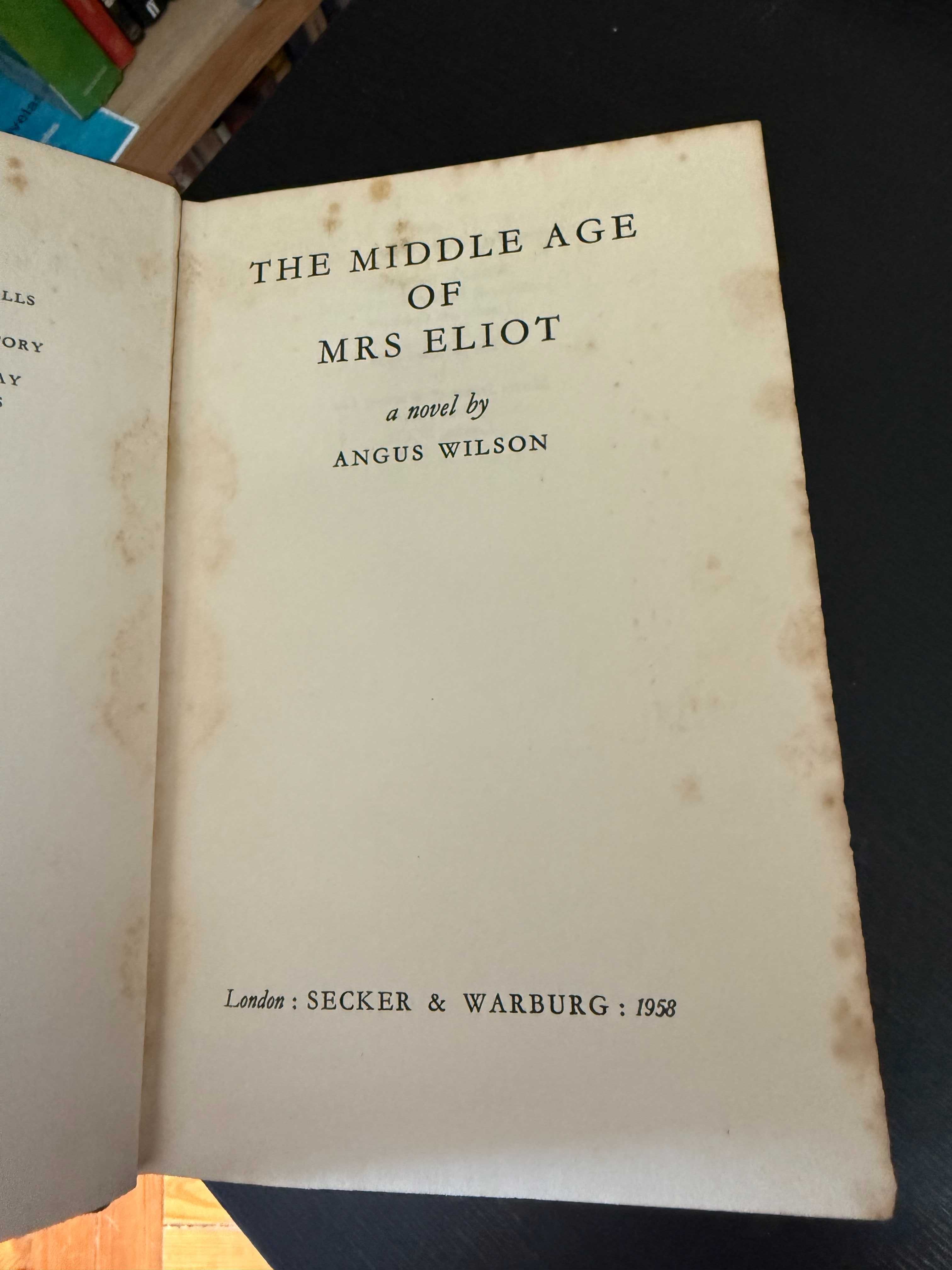Angus Wilson – The Middle Age of Mrs Eliot