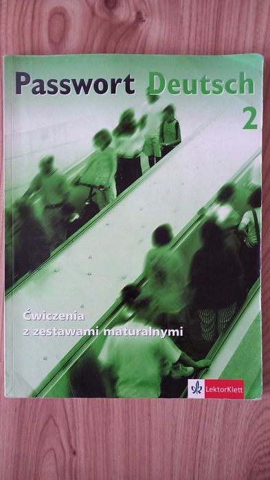 Passwort Deutsch 2. Ćwiczenia z zestawami maturalnymi