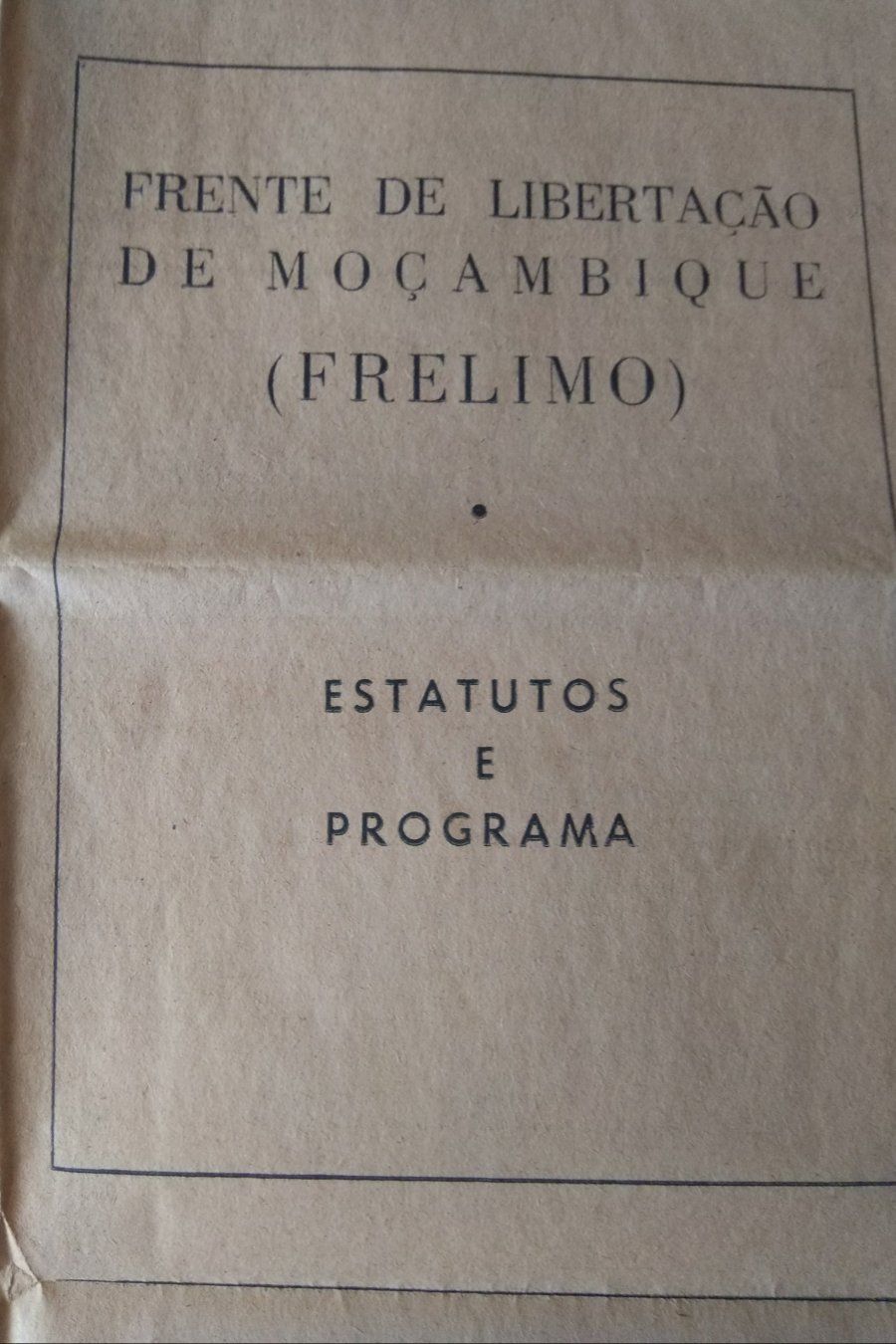 Frente de Libertação de Moçambique Frelimo Estatutos e Programa