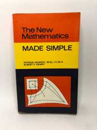 The New Mathematics Made Simple - Patrick Murphy